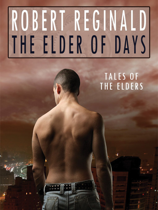 Title details for The Elder of Days by Robert Reginald - Available